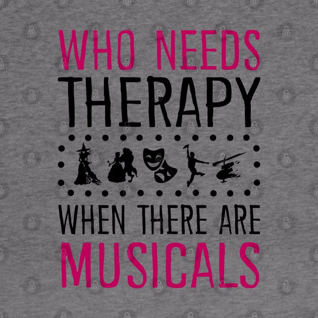 Who Need Therapy When There Are Musicals by KsuAnn